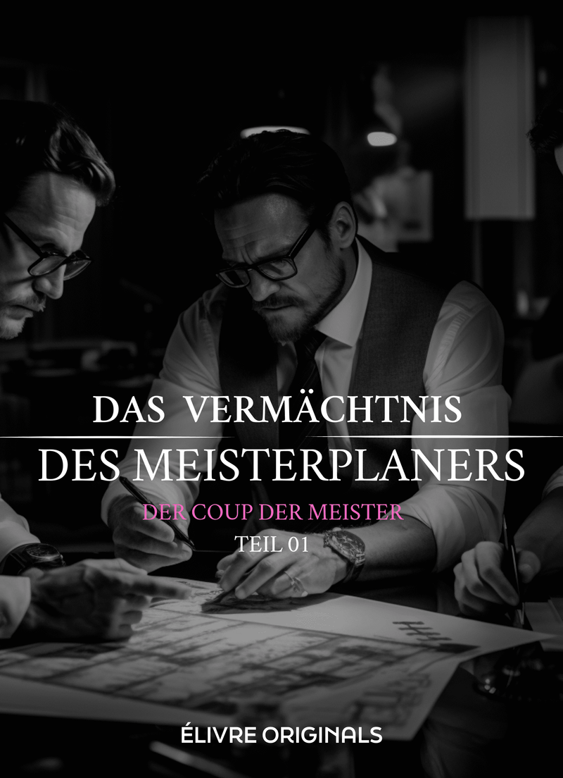 Das Vermächtnis des Meisterplaners Teil 01