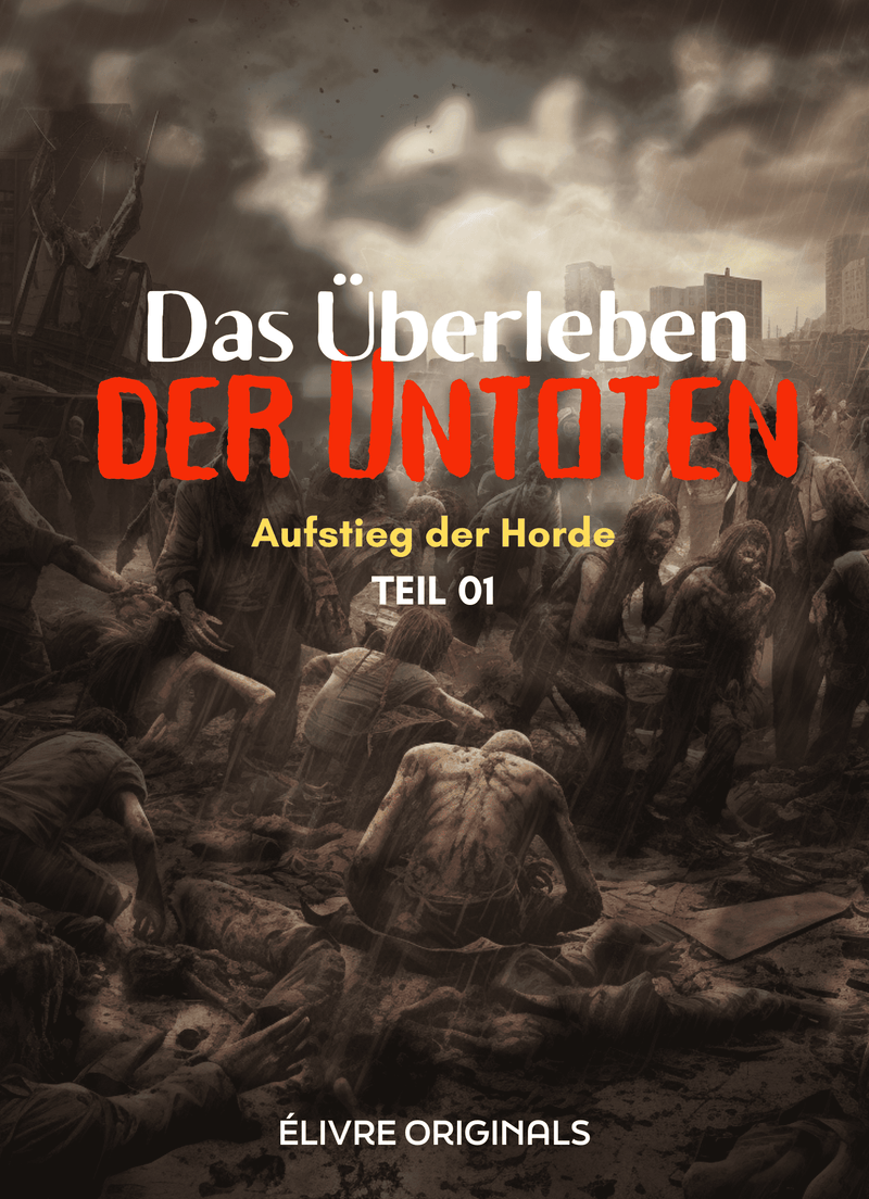 Das Überleben der Untoten Teil 01