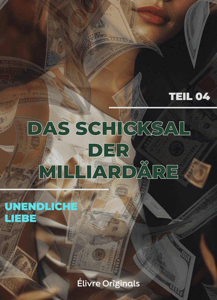 Das Schicksal der Milliardäre Teil 04