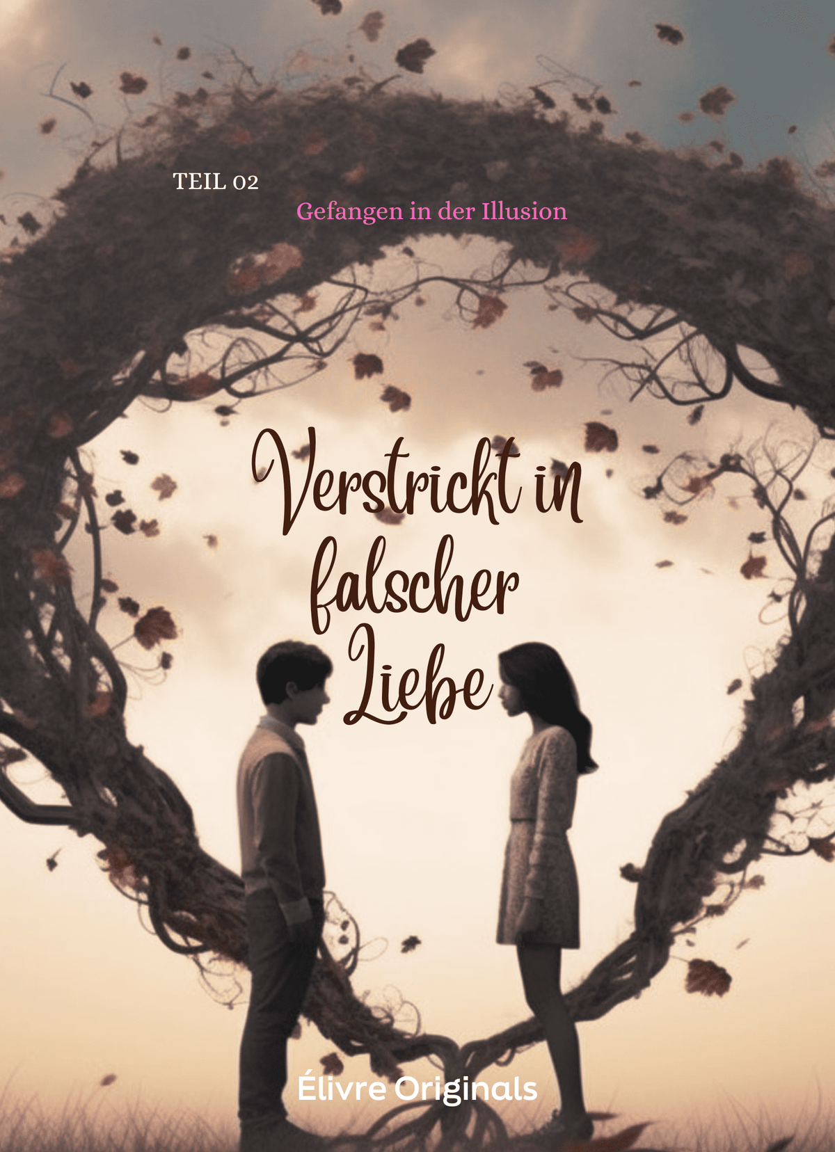 Verstrickt in falscher Liebe Teil 02