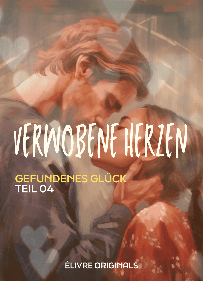 Verwobene Herzen Teil 04