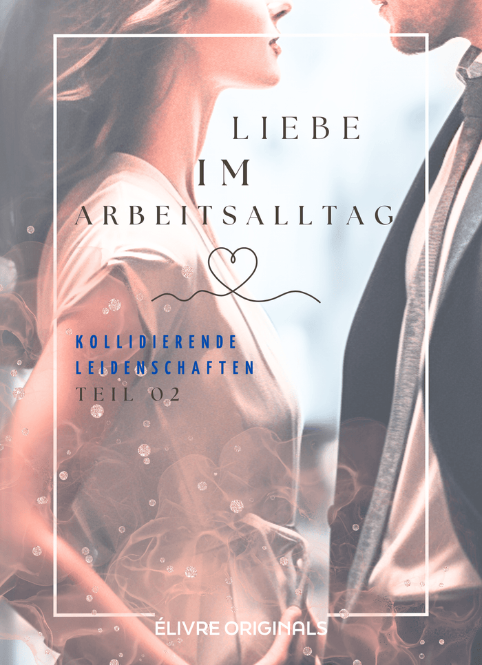 Liebe im Arbeitsalltag Teil 02