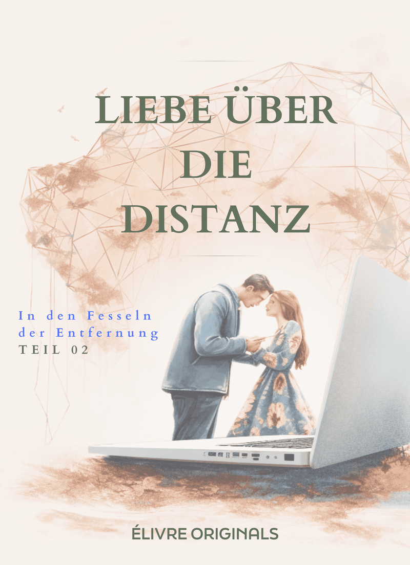 Liebe über die Distanz Teil 02