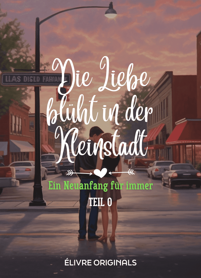 Die Liebe blüht in der Kleinstadt Teil 04