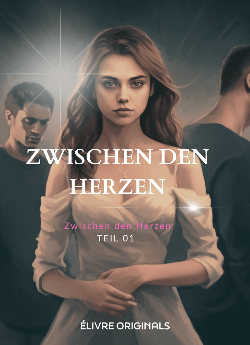 Zwischen den Herzen Teil 01