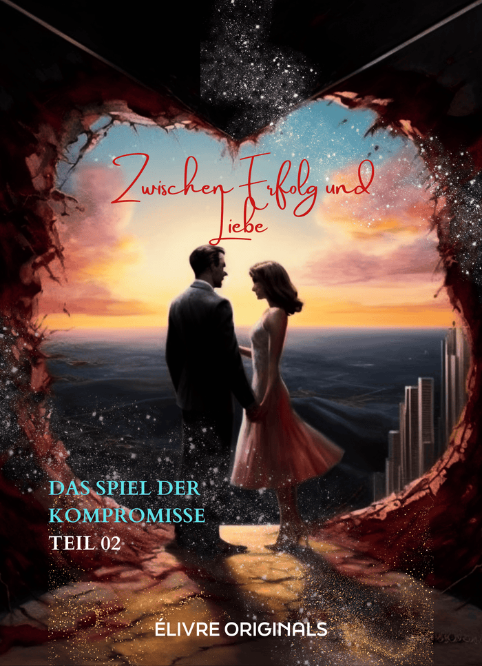 Zwischen Erfolg und Liebe Teil 02