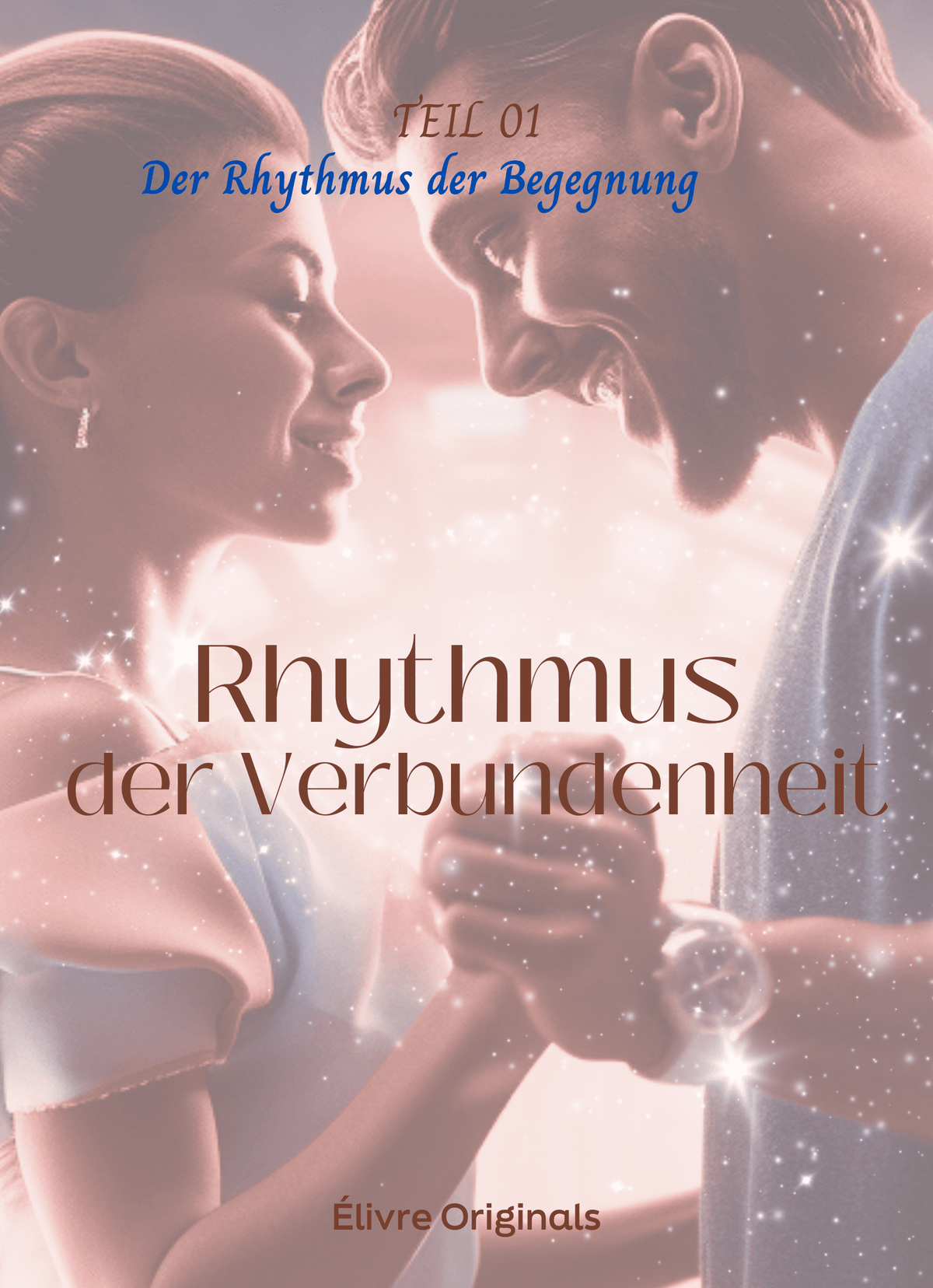 Rhythmus der Verbundenheit Teil 01