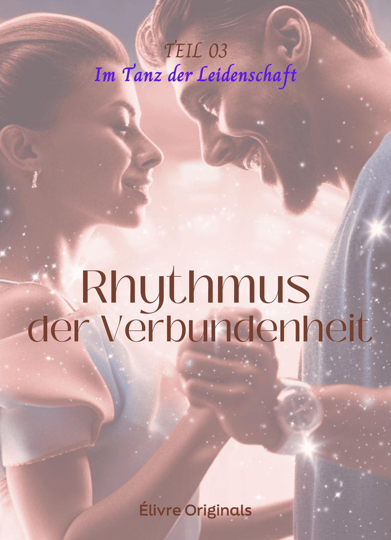 Rhythmus der Verbundenheit Teil 03