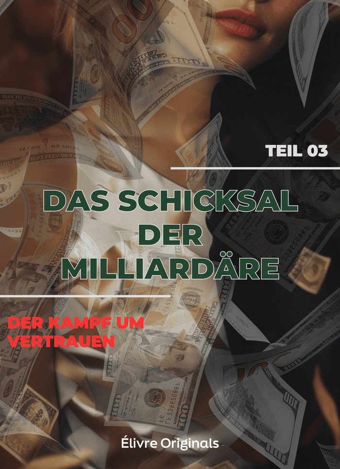 Das Schicksal der Milliardäre Teil 03